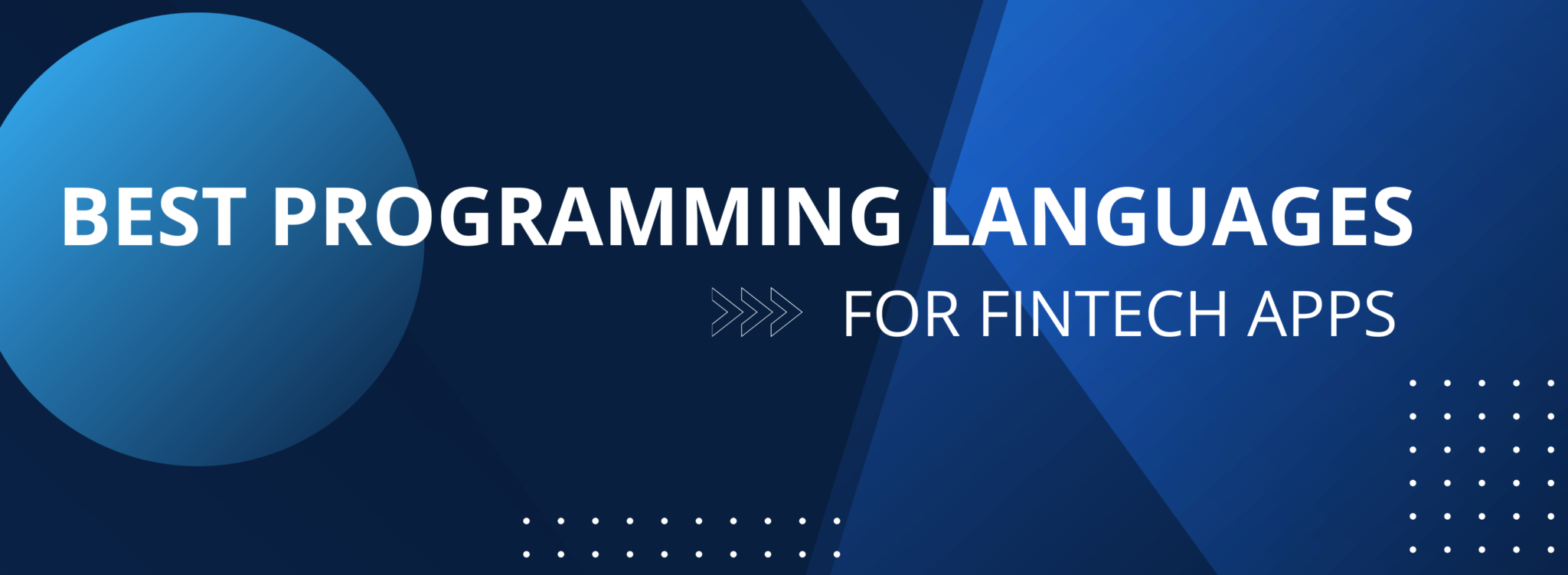 Top Programming Languages & Frameworks for Fintech Apps
